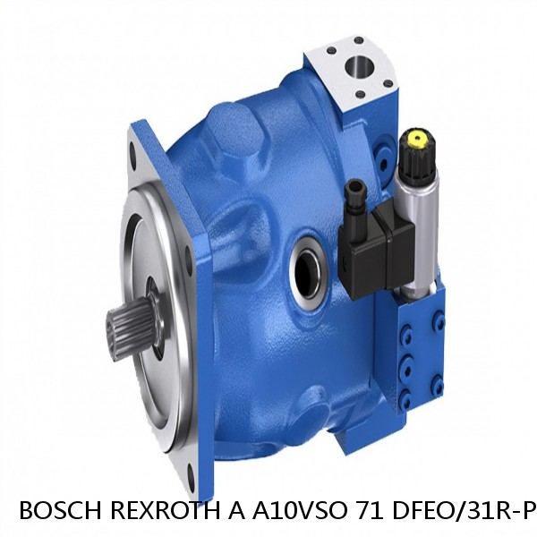 A A10VSO 71 DFEO/31R-PSA12N BOSCH REXROTH A10VSO VARIABLE DISPLACEMENT PUMPS