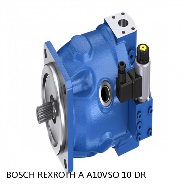A A10VSO 10 DR BOSCH REXROTH A10VSO VARIABLE DISPLACEMENT PUMPS